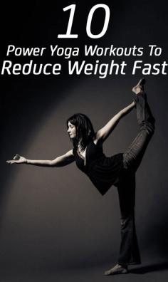 10 Effective Power Yoga Workouts To Reduce Weight Fast