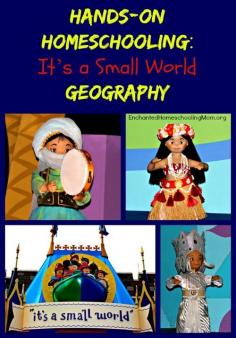 Hands-on Homeschooling: It’s a Small World Geography - Enchanted Homeschooling Mom #homeschool #handsonlearning #geographyforkids #disney