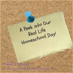 Mimi's House: A peek into our real life homeschool day!