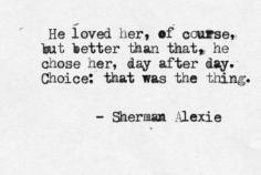 He chose her