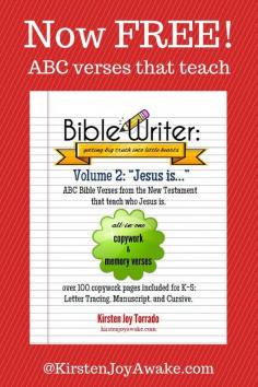 Now "Bible Writer" is available for free! This all in one copywork and memory verse curriculum for K-5 includes over 200 pages of ABC verses that teach. Come get yours now!