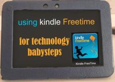 Use kindle free time to give your kids baby steps into technology.