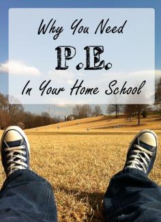 Why You Need P.E. In Your Home School