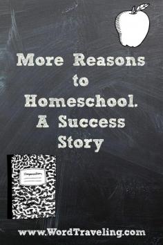Need More Reasons to #Homeschool? A Success Story from a Homeschool Graduate - #WordTraveling