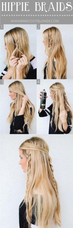 Hippie Braids (Though "Hippie Braids" means "Never using hair spray"... that just makes you a wanna-be)