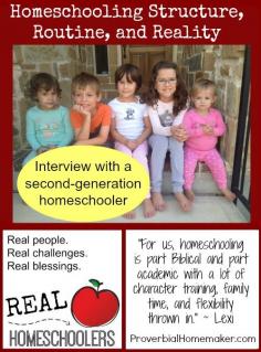 Homeschooling Structure, Routine, and Reality: Second-generation homeschooler Lexi shares tips for the busy homeschool family. From ProverbialHomemak...