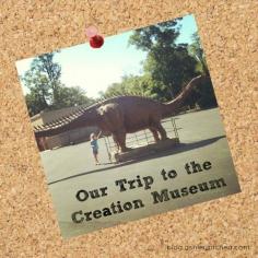 Visiting the Creation Museum