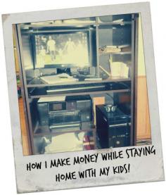 You can make money while staying home with your kids! Here is one way to do it.