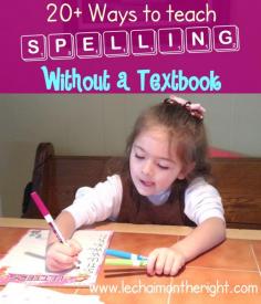 
                        
                            20+ Ways to Teach Spelling Without a Textbook
                        
                    
