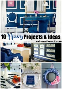 
                        
                            Isn't navy a great color? It goes with SO many other colors and styles! Here are 10 navy projects and ideas that are sure to leave you inspired! via RainonaTinRoof.com
                        
                    