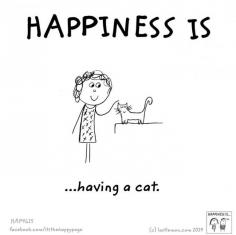 Happiness is having a cat ♥