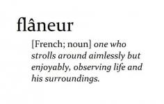 
                        
                            Are you a flâneur?
                        
                    