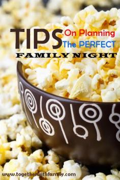 
                        
                            Tips for planning the perfect family night!
                        
                    