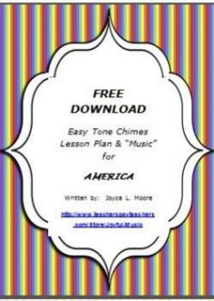 Easy Tone Chimes or Resonator Bells Lesson Plan & "Music"   ***FREE***  This product is a lesson plan and instrumental piece written in a “non-music reading” approach for the song, AMERICA. It is not meant to be an accompaniment for singing but rather the entire melody and accompaniment is written in order to be played so that it may be performed, whether in the classroom or for a program.