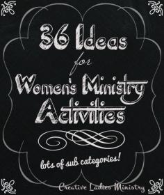
                        
                            36 Church Ladies Group Activities for Women's Ministry: from Creative Ladies Ministry
                        
                    