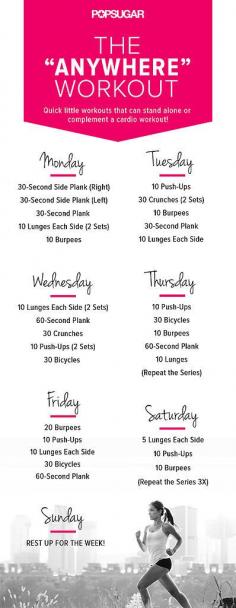 Anywhere Workout Week! Let this week-long plan take the guesswork out of the equation. These short workouts can be performed on their own for a quick strength-training session or combined with your cardio routine. Check out this printable version, so you can have it with you every day of the week.
