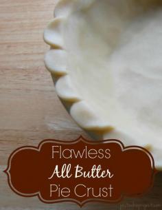 
                    
                        Flawless All Butter Pie Crust
                    
                