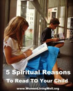 
                    
                        5 spiritual reasons to read to your child
                    
                