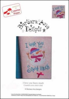 
                    
                        I Love You Snow Much is the title of this cross stitch pattern from Barabra Ana Designs.
                    
                
