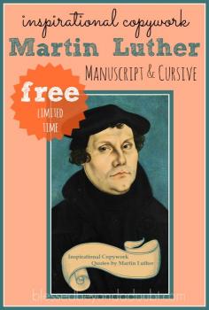 
                        
                            Inspirational Copywork - Martin Luther Manuscript and Cursive. FREE for a limited time.
                        
                    