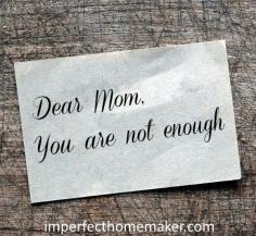 You are not enough | Christian Motherhood