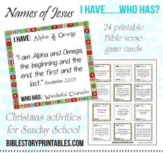 
                    
                        Names of Jesus Advent Game!  This game is played in the "I Have.....Who Has?" style and takes children through 24 different names of Jesus, each with the KJV scripture reference.  Attach a piece of candy and play with your Sunday School classroom this December. Free at BibleStoryPrintab...
                    
                