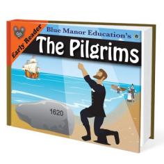 The Pilgrims free eBook - Why the Pilgrims came to America and why we celebrate Thanksgiving