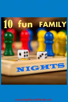 
                        
                            10 fun family nights to have with your family!
                        
                    