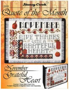 
                    
                        Quote Of The Month November is the title of this cross stitch pattern from Stoney Creek's Quote of the Month Series.
                    
                