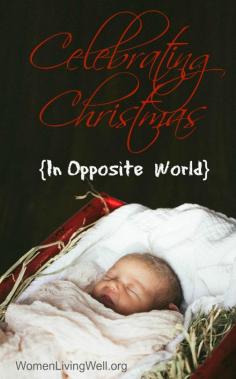 
                    
                        Celebrating Christmas {In Opposite World}
                    
                