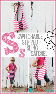 Switchable Striped Sling Satchel {A-Z Series, "S"} - The Ribbon Retreat Blog
