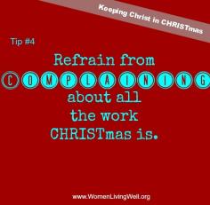 
                    
                        Keeping Christ in CHRISTmas ~ Tip#4
                    
                