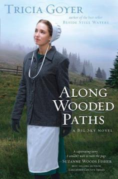 
                        
                            Along Wooded Paths (A Big Sky Novel Book 2) by Tricia Goyer, smile.amazon.com/...
                        
                    