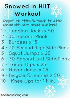 
                    
                        High intensity workout to do indoors on snow days! No equipment needed!
                    
                