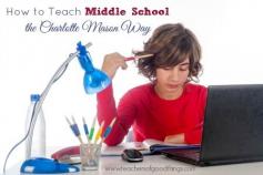
                    
                        How to Teach Middle School the Charlotte Mason Way |  www.teachersofgoo...
                    
                