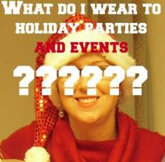 
                    
                        what to wear to holiday parties and events
                    
                