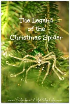 
                    
                        Suburban Wife, City Life: Legend of the Christmas Spider #typeaparent
                    
                