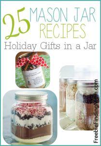 
                    
                        25 Mason Jar Recipes - Thoughtful and inexpensive gifts in a jar.
                    
                