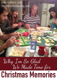 
                    
                        Why I'm so glad our homeschool family took time away from the books during the holidays to make Christmas memories together. Day 8 of Vibrant Homeschooling's "12 Days of Christmas Teachable Moments" series
                    
                