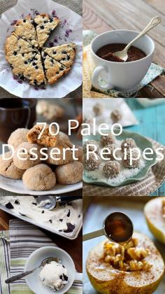 
                    
                        70 Paleo Dessert Recipes - an array of healthy desserts that are all grain-free, sugar-free, and dairy-free
                    
                