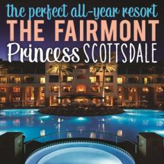 
                    
                        The Perfect All-Year Resort: The Fairmont Princess Scottsdale » Daily Mom
                    
                
