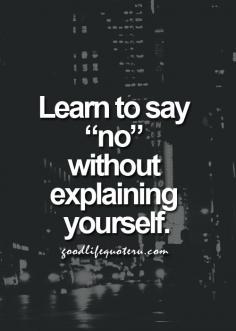 Learn to say no #quote