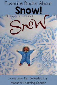
                    
                        Living Books about Snow - perfect books for a unit study!
                    
                