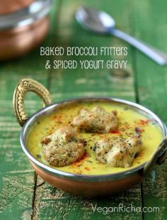 
                    
                        Baked Broccoli Dumplings in Indian-Spiced Yogurt Gravy (a healthier version of Pakore Waali Kadhi) the recipe is dairy-free, egg-free, gluten-free and vegan!
                    
                