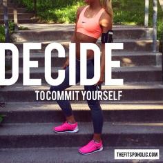 
                    
                        decide to commit
                    
                