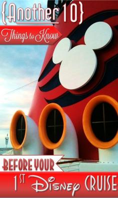 Another 10 Things to Know Before Your First Disney Cruise