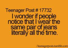 Teenager Posts y u be so true??