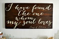 I have found the one whom my soul loves - Aimee Weaver Designs