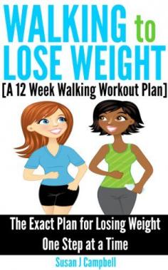 Walking to Lose Weight [A 12 Week Walking Workout Plan] - The Exact Plan for Losing Weight One Step at a #Weight Loss| http://dailyweightlosstips-az.blogspot.com