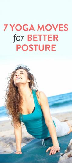 Yoga may help improve your posture. Here are 7 positions you could try that we found via @goredforwomen and @bustledotcom